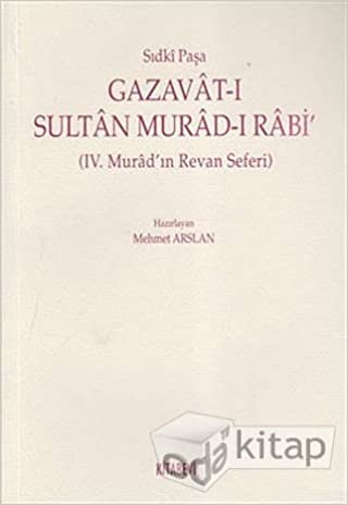 okumak Gazavat-ı Sultan Murad- Rabi’