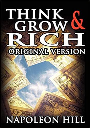 Think and Grow Rich: The Original Version by Napoleon Hill - Paperback