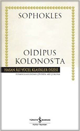 okumak Oidipus Kolonos’ta: Hasan Ali Yücel Klasikler Dizisi
