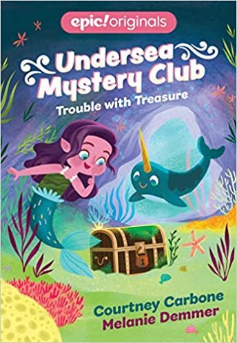 okumak Trouble with Treasure (Undersea Mystery Club Book 2) (Epic! Originals, Band 2)