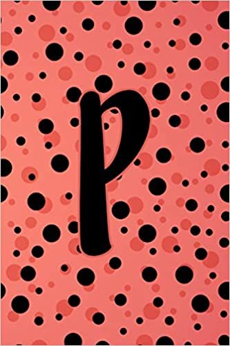 okumak P: Letter P Monogram Black Red &amp; Pink Polka Dot Notebook &amp; Journal