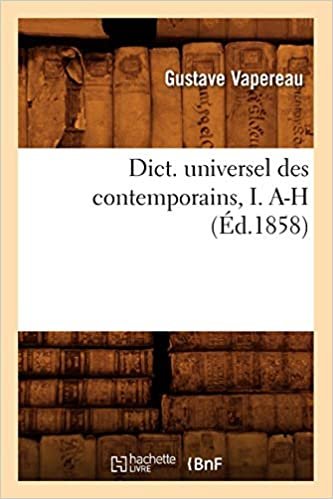 okumak Dict. universel des contemporains, I. A-H (Éd.1858) (Generalites)