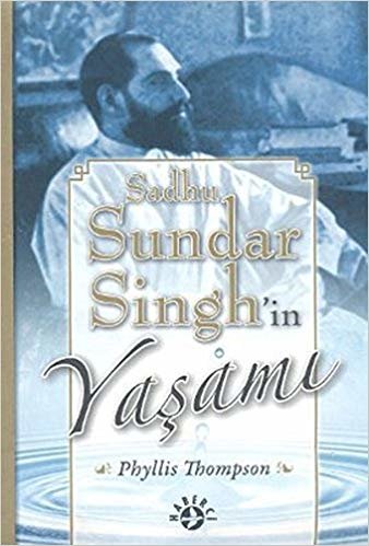 okumak Sadhu Sundar Singh’in Yaşamı