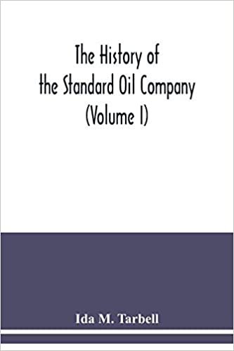 okumak The history of the Standard Oil Company (Volume I)