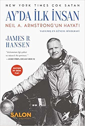 okumak Ay&#39;da İlk İnsan: Neil A. Armstrong’un Hayatı