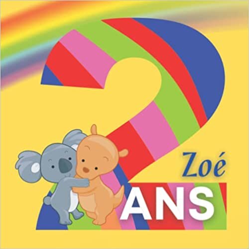 Zoé 2 ans: Livre d’éveil enfant animaux mignons en couleur (French Edition)