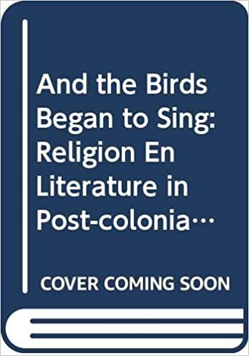 okumak And the Birds Began to Sing: Religion en Literature in Post-Colonial Cultures: Religion and Literature in Postcolonial Cultures (Cross/Cultures)