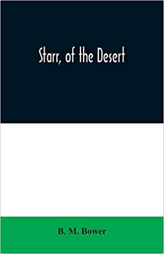okumak Starr, of the Desert