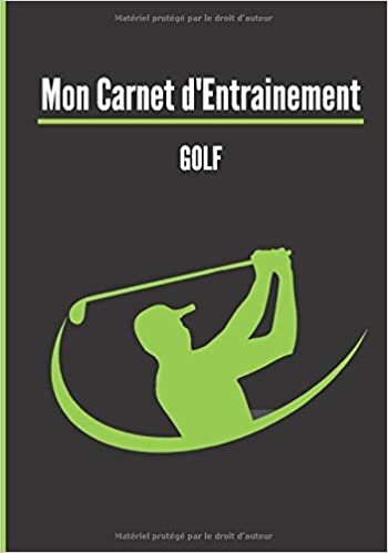 okumak Mon carnet d’entrainement : Golf.: Cahier d’entrainement pour golfeur | Fiches d’exercices à remplir | Cadeau idéal pour les sportifs | 18 x 25cm, 121 pages.