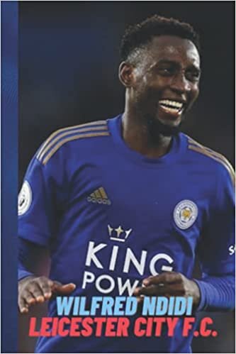 okumak Wilfred Ndidi, Leicester City F.C.: Notebook
