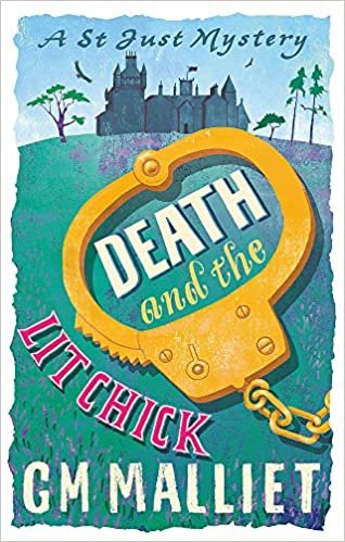 okumak Death and the Lit Chick (The St. Just mysteries)