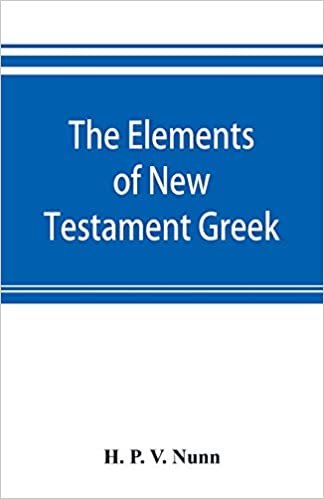 okumak The elements of New Testament Greek: a method of studying the Greek New Testament with exercises