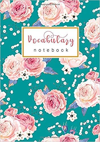 okumak Vocabulary Notebook: A5 Notebook 3 Columns Medium | A-Z Alphabetical Tabs Printed | Beautiful Sweet Floral Rose Design Teal