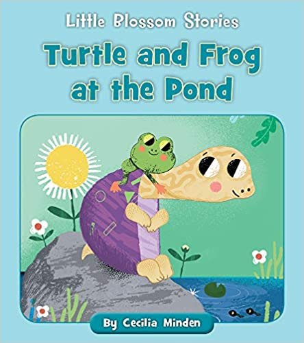 okumak Turtle and Frog at the Pond (Little Blossom Stories)