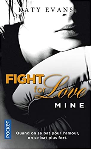 okumak Fight for love - tome 2 Mine (2) (Best, Band 2)