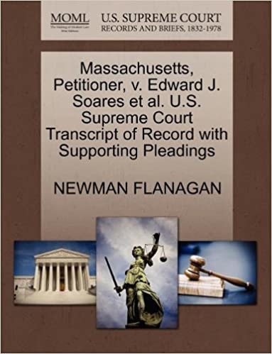 okumak Massachusetts, Petitioner, v. Edward J. Soares et al. U.S. Supreme Court Transcript of Record with Supporting Pleadings