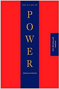 The 48 Laws of Power (New Revision and Analysis)
