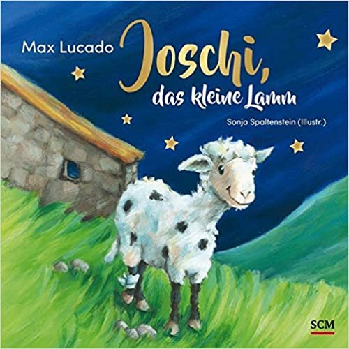 okumak Joschi, das kleine Lamm (Bilderbücher für 3- bis 6-Jährige)