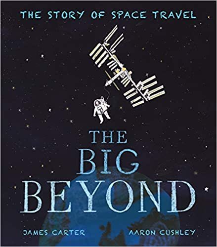 okumak The Big Beyond: The Story of Space Travel