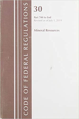 okumak Code of Federal Regulations, Title 30 Mineral Resources 700-End, Revised as of July 1, 2019
