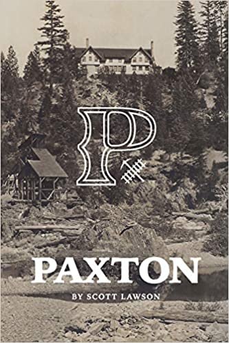 okumak A History of Paxton, California