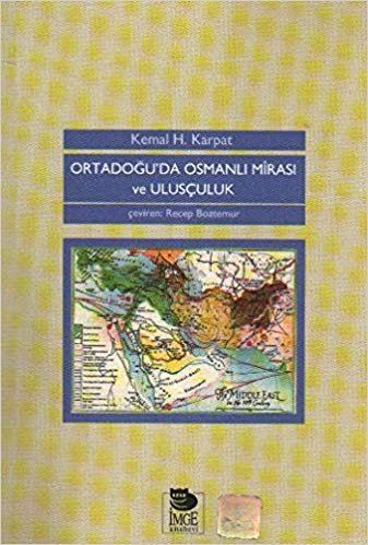 okumak Ortadoğu&#39;da Osmanlı Mirası ve Ulusçuluk
