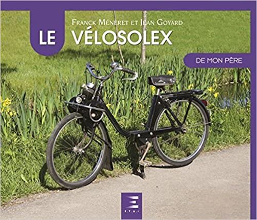 okumak Le VéloSolex de mon père