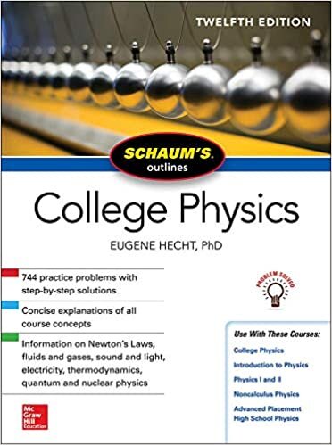 okumak Schaum&#39;s Outline of College Physics, Twelfth Edition