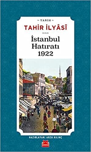 okumak İstanbul Hatıratı 1922