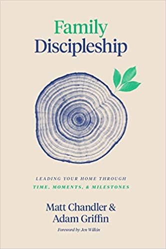 okumak Family Discipleship: Leading Your Home Through Time, Moments, and Milestones