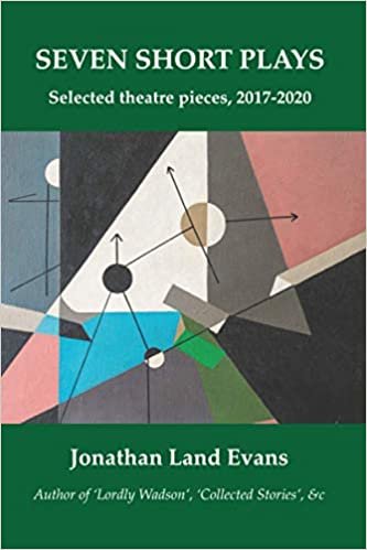 okumak Seven Short Plays: Selected theatre pieces, 2017-2020