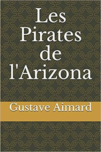 okumak Les Pirates de l&#39;Arizona