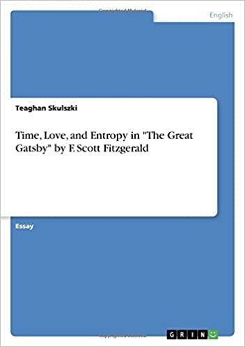 okumak Time, Love, and Entropy in &quot;The Great Gatsby&quot; by F. Scott Fitzgerald