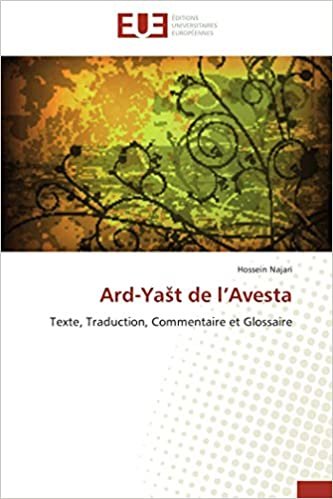 okumak Ard-Yašt de l’Avesta: Texte, Traduction, Commentaire et Glossaire (Omn.Univ.Europ.)