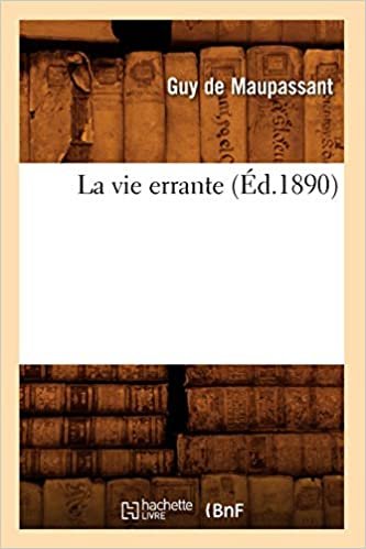 okumak La vie errante (Éd.1890) (Litterature)