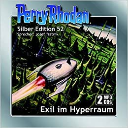 okumak Perry Rhodan Silber Edition (MP3-CDs) 52: Exil im Hyperraum