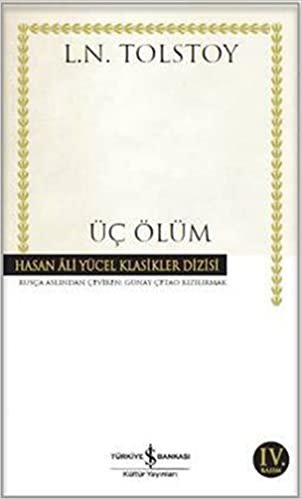 okumak Üç Ölüm: Hasan Ali Yücel Klasikler Dizisi