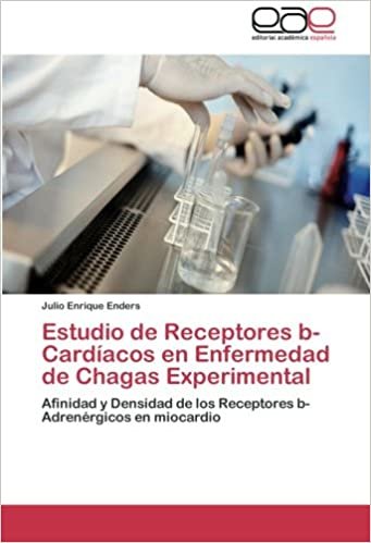 okumak Estudio de Receptores b-Cardíacos en Enfermedad de Chagas Experimental: Afinidad y Densidad de los Receptores b-Adrenérgicos en miocardio