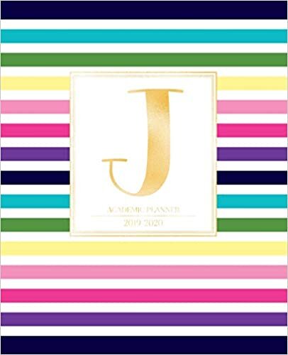 okumak Academic Planner 2019-2020: Colorful Rainbow Stripes Gold Monogram Letter J Striped Academic Planner July 2019 - June 2020 for Students, Moms and Teachers (School and College)