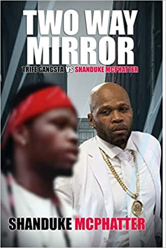 okumak Two Way Mirror: Trife Gangsta vs Shanduke McPhatter