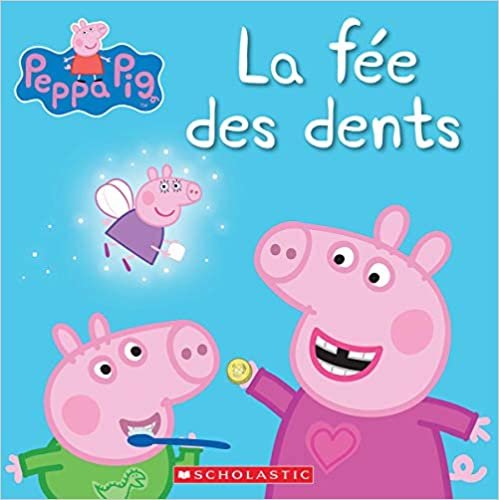 okumak Peppa Pig: La F?e Des Dents