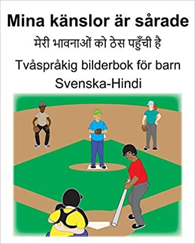 okumak Svenska-Hindi Mina känslor är sårade/ व  स प  Tvåspråkig bilderbok för barn