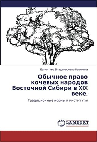 okumak Obychnoe pravo kochevykh narodov Vostochnoy Sibiri v XIX veke.: Traditsionnye normy i instituty