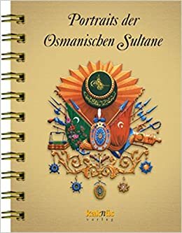 okumak Portraits der Osmanischen Sultane