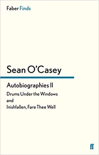 okumak Autobiographies II (Sean O&#39;Casey autobiography)