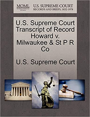 okumak U.S. Supreme Court Transcript of Record Howard v. Milwaukee &amp; St P R Co