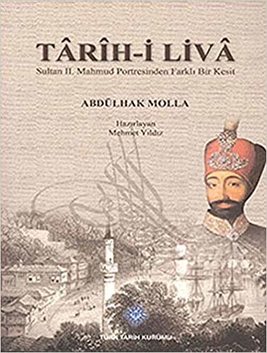 okumak Tarih-i Liva: Sultan 2. Mahmud Portresinden Farklı Bir Kesit