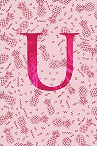 okumak U: Letter U Monogram Initials Pink Pineapple Notebook &amp; Journal