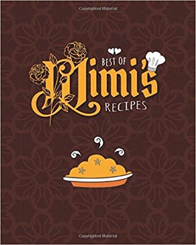 okumak Best of Mimi&#39;s Recipes: Grandma recipe journal to write in and organize favorite recipes