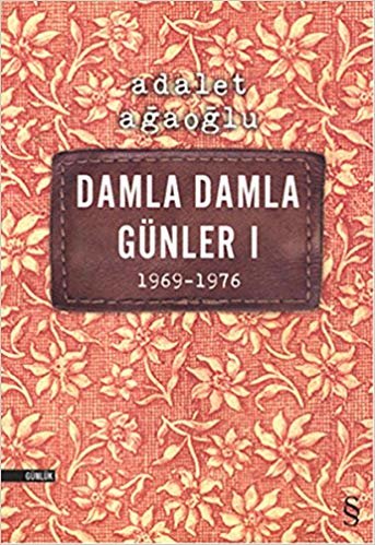 okumak Damla Damla Günler I: 1969-1976